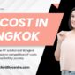 IVF Cost in Bangkok